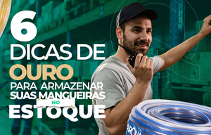 6 Dicas de ouro para armazenamento da sua mangueira no estoque